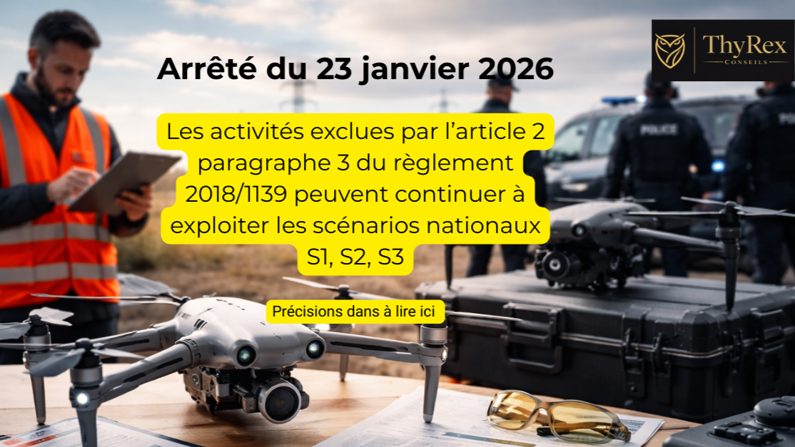 Les activités exclues par l’article 2 paragraphe 3 du règlement 2018/1139 peuvent continuer à exploiter les scénarios nationaux S1, S2, S3